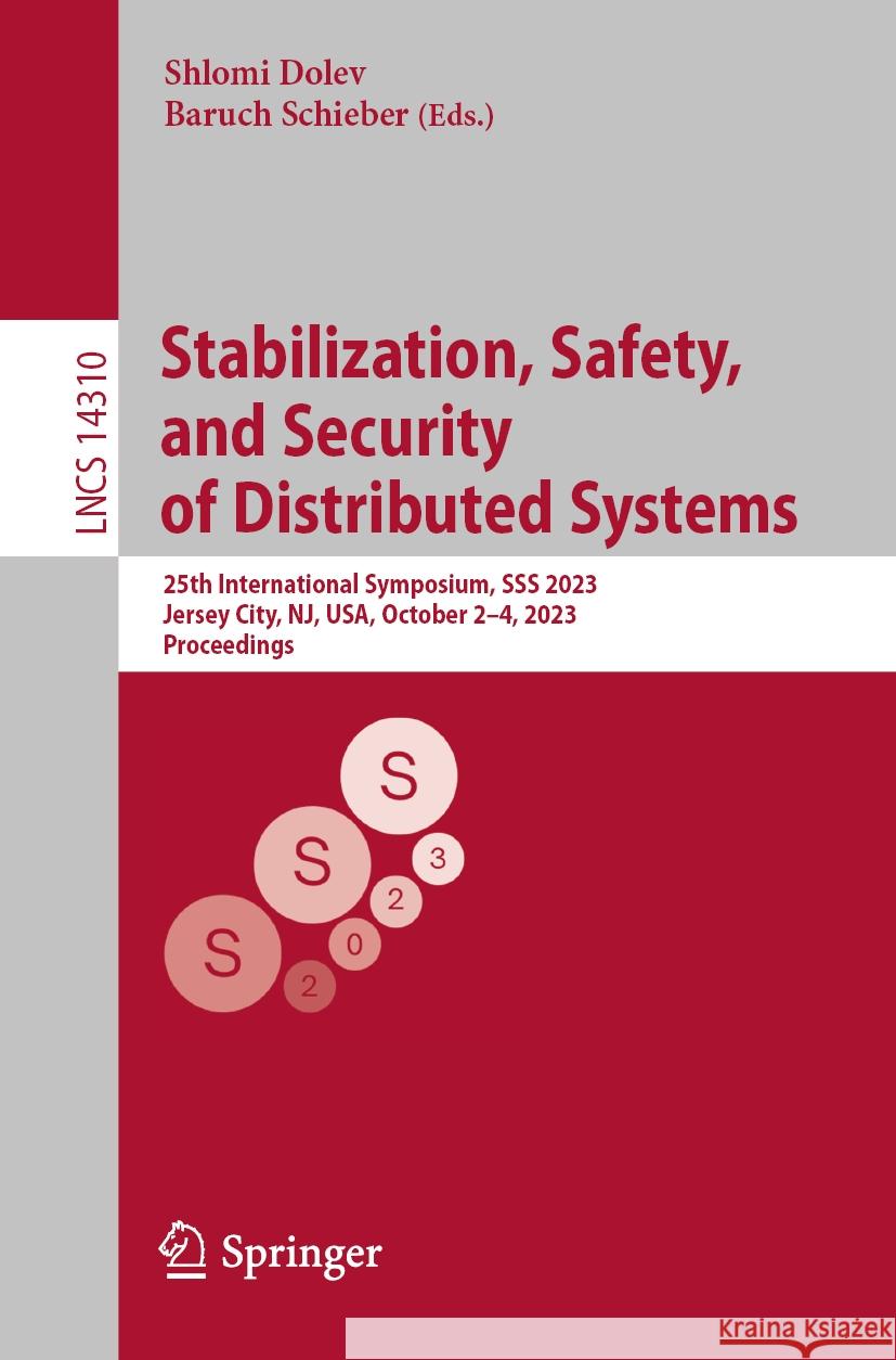 Stabilization, Safety, and Security of Distributed Systems  9783031442735 Springer Nature Switzerland