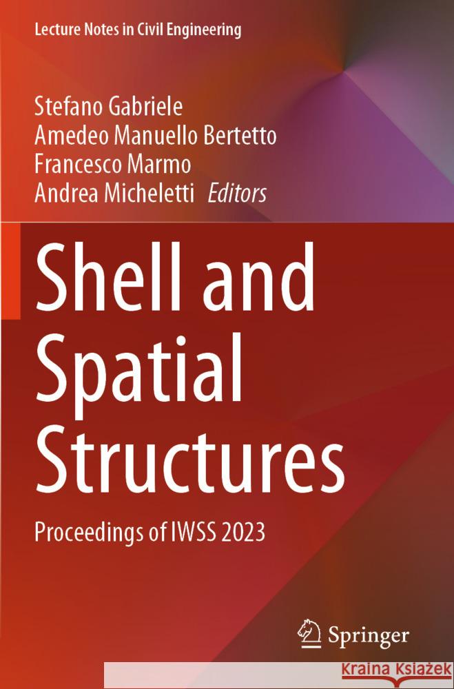 Shell and Spatial Structures  9783031443305 Springer