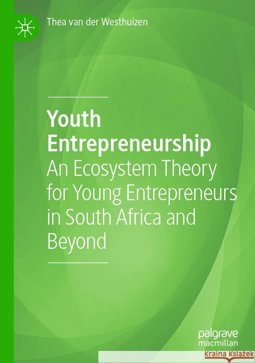 Youth Entrepreneurship van der Westhuizen, Thea 9783031443411