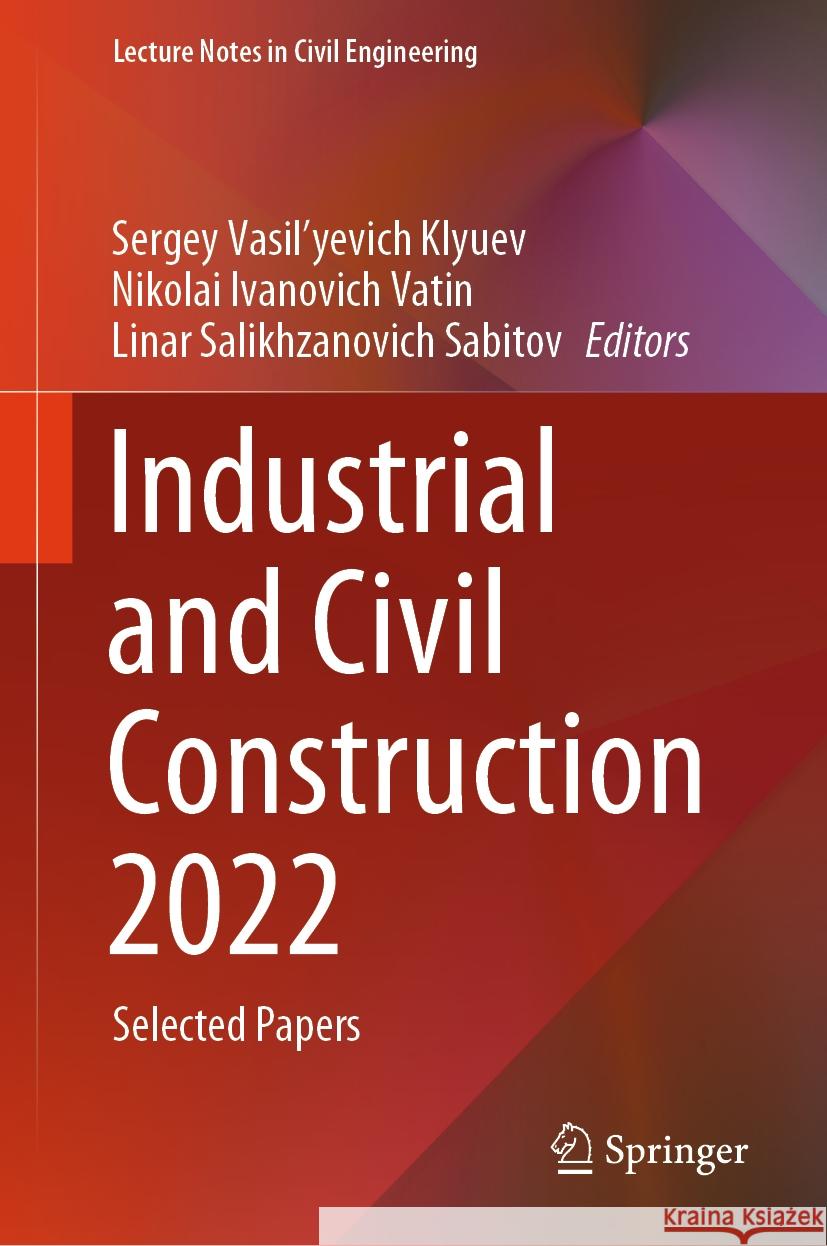 Industrial and Civil Construction 2022  9783031444319 Springer Nature Switzerland