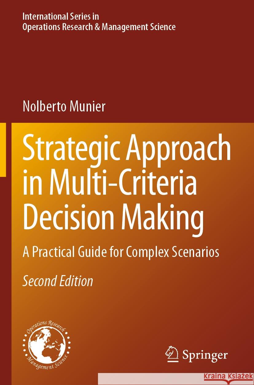 Strategic Approach in Multi-Criteria Decision Making Nolberto Munier 9783031444555