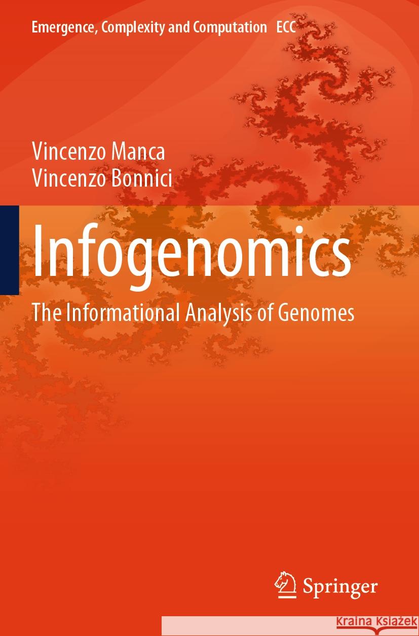 Infogenomics Vincenzo Manca, Vincenzo Bonnici 9783031445033 Springer Nature Switzerland