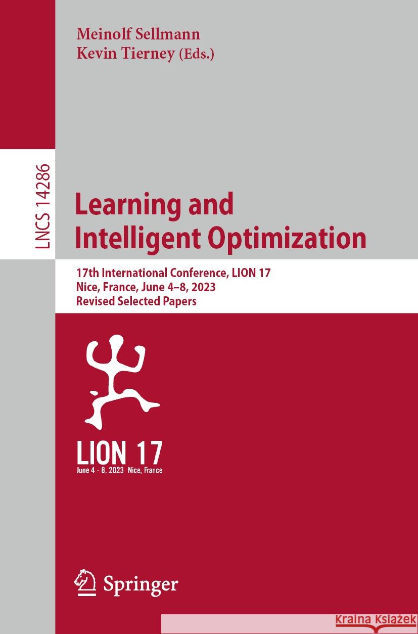 Learning and Intelligent Optimization  9783031445040 Springer International Publishing