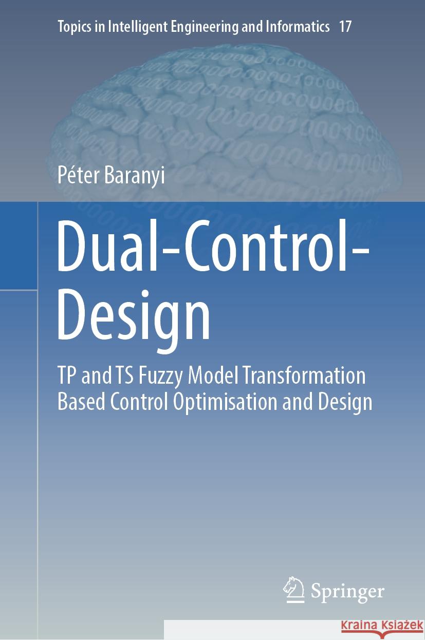 Dual-Control-Design Péter Baranyi 9783031445743 Springer International Publishing