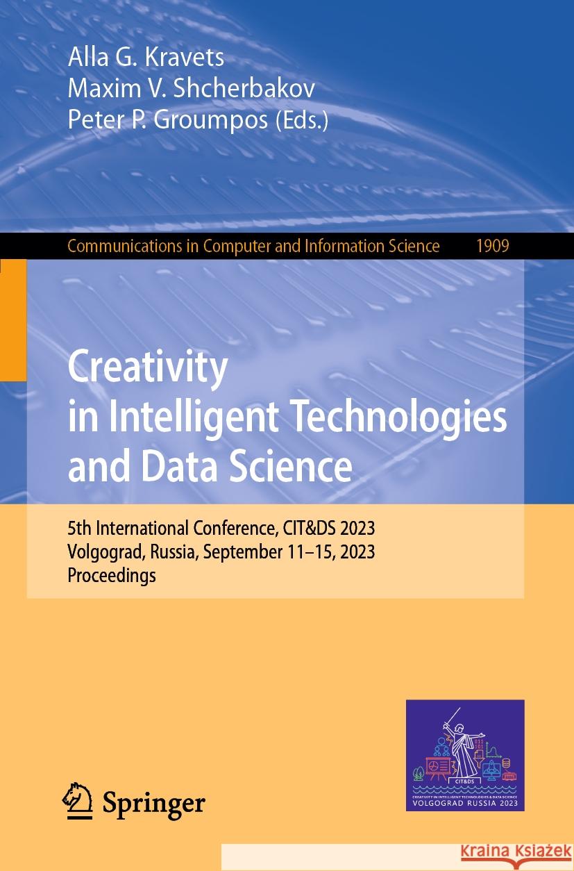 Creativity in Intelligent Technologies and Data Science  9783031446146 Springer Nature Switzerland
