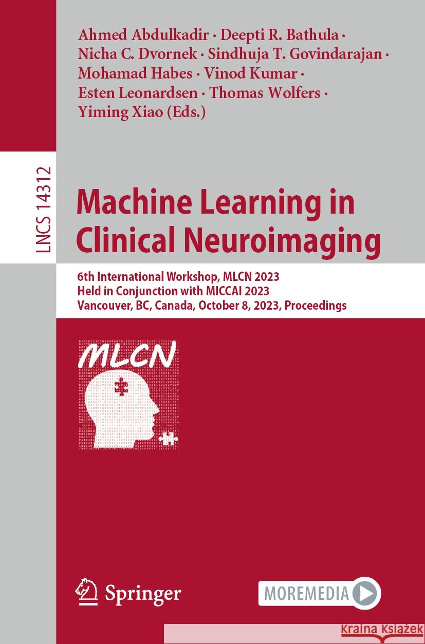 Machine Learning in Clinical Neuroimaging  9783031448577 Springer Nature Switzerland