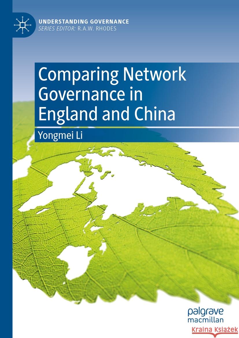Comparing Network Governance in England and China Yongmei Li 9783031449024 Palgrave MacMillan