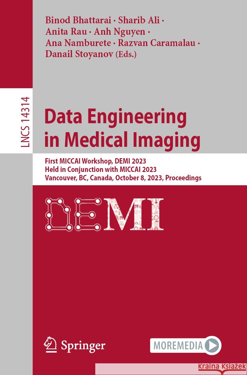 Data Engineering in Medical Imaging  9783031449918 Springer Nature Switzerland