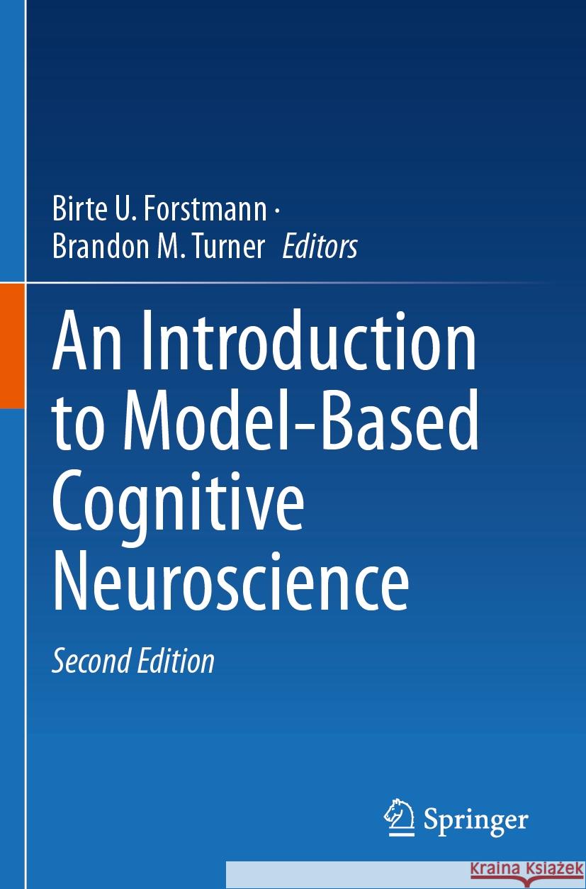 An Introduction to Model-Based Cognitive Neuroscience  9783031452734 Springer International Publishing