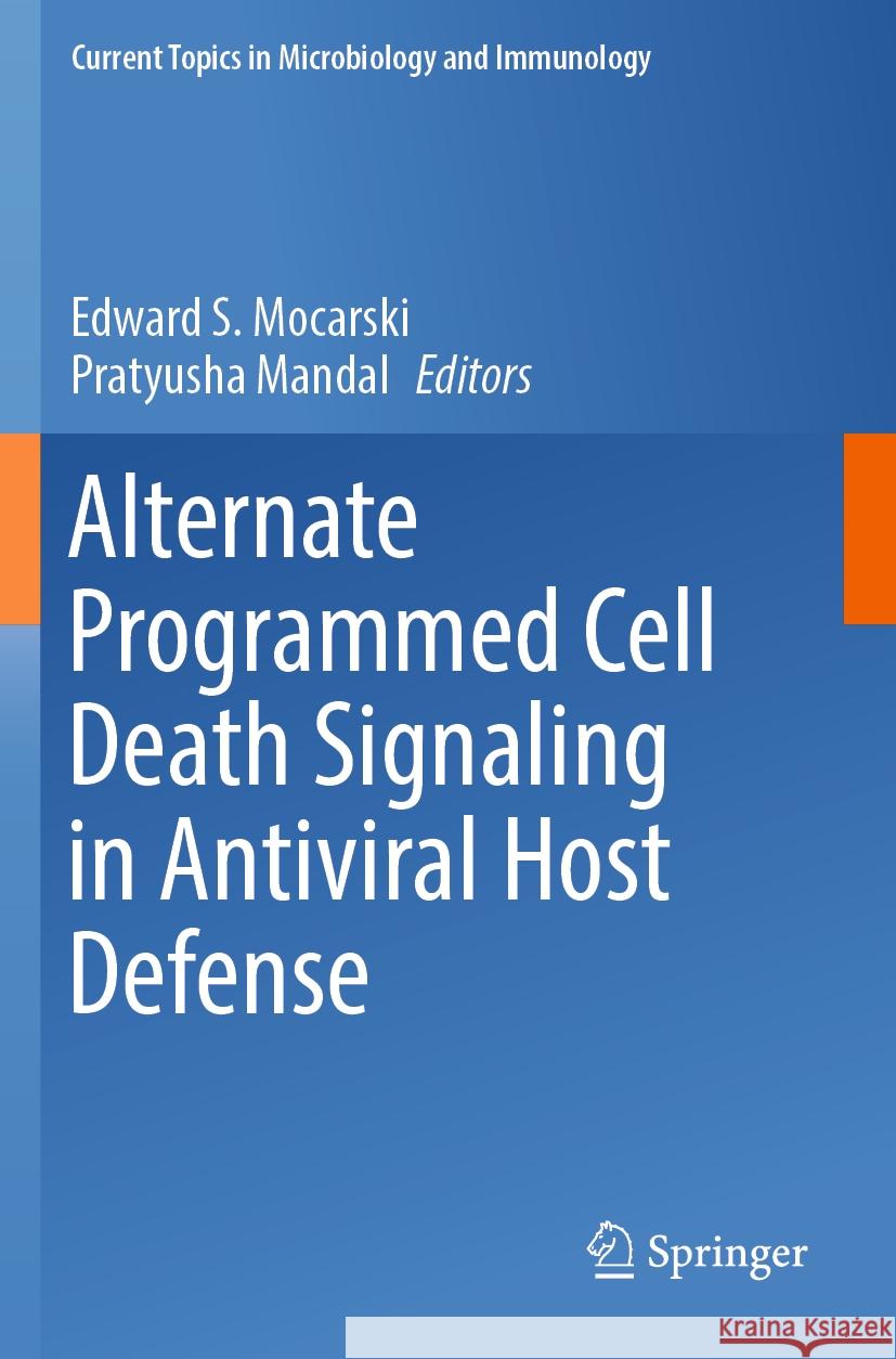 Alternate Programmed Cell Death Signaling in Antiviral Host Defense  9783031452802 Springer International Publishing