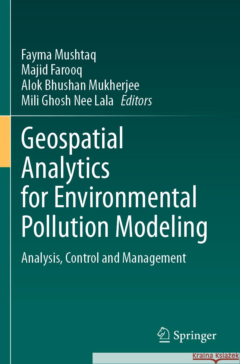 Geospatial Analytics for Environmental Pollution Modeling  9783031453021 Springer Nature Switzerland