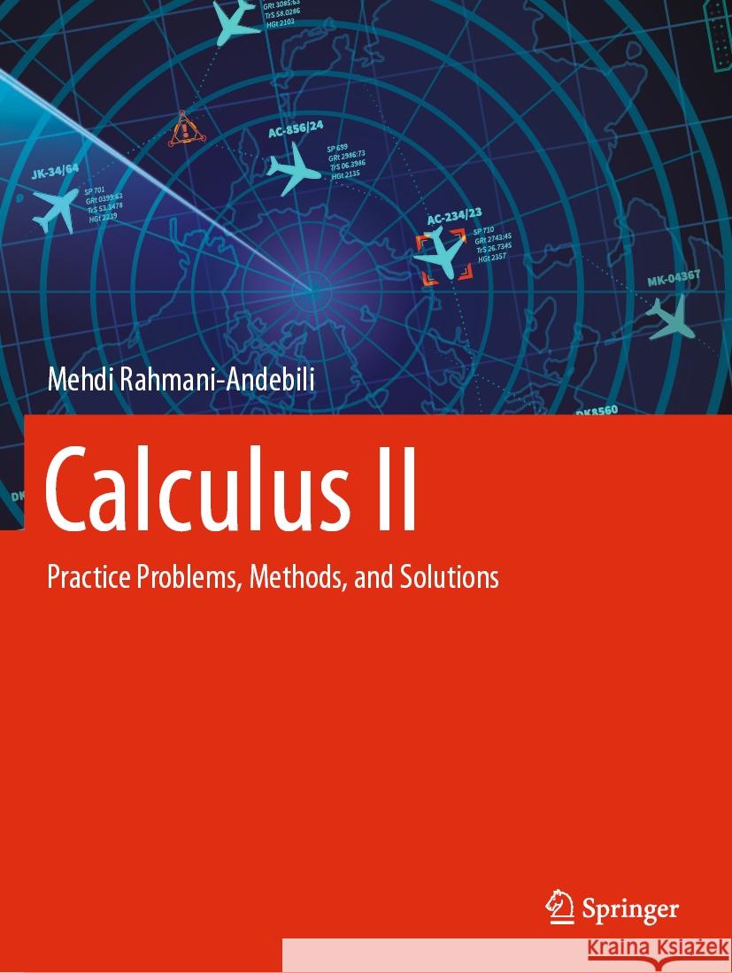 Calculus II Mehdi Rahmani-Andebili 9783031453557 Springer International Publishing