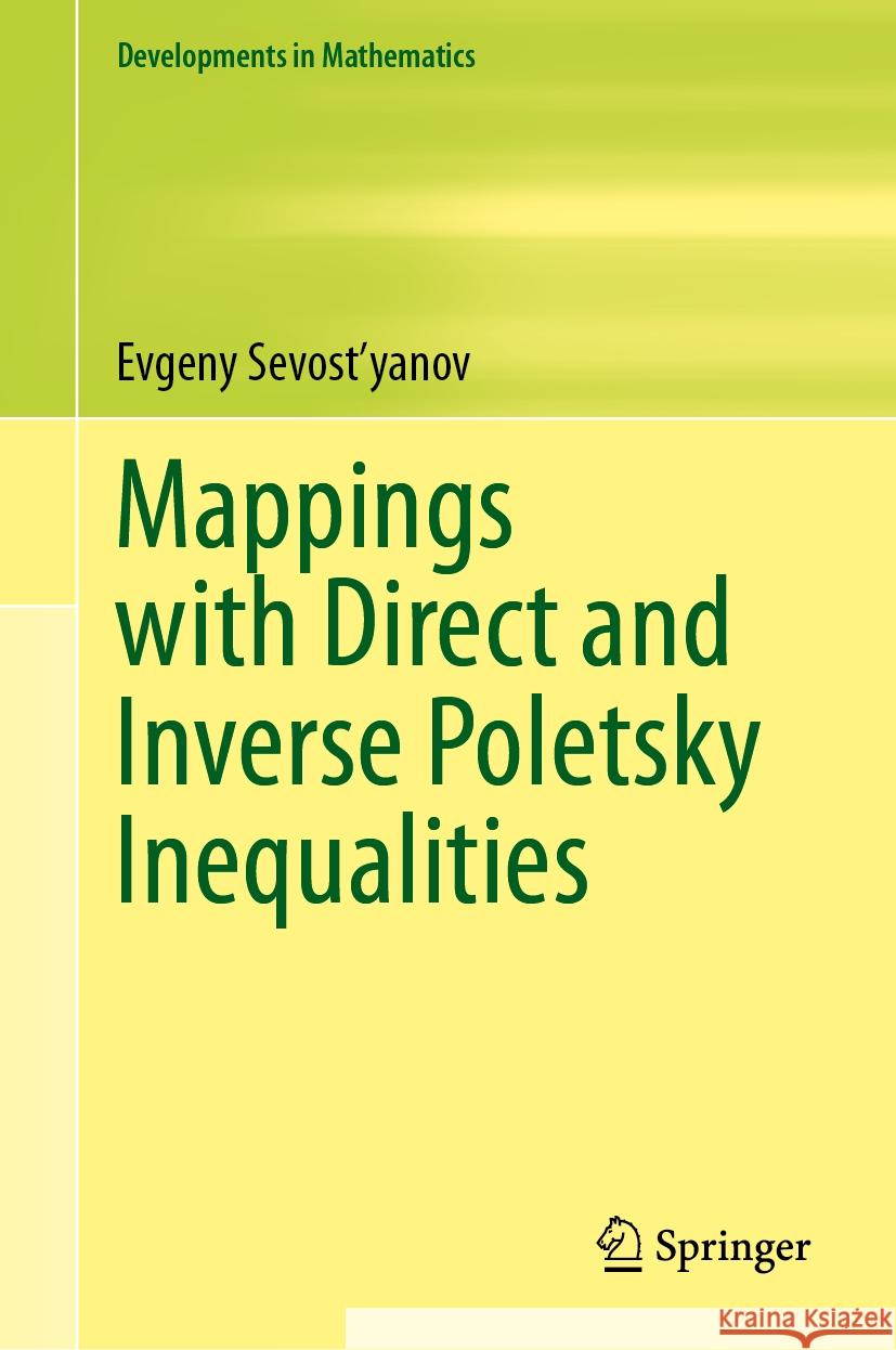 Mappings with Direct and Inverse Poletsky Inequalities Evgeny Sevost'yanov 9783031454172 Springer Nature Switzerland