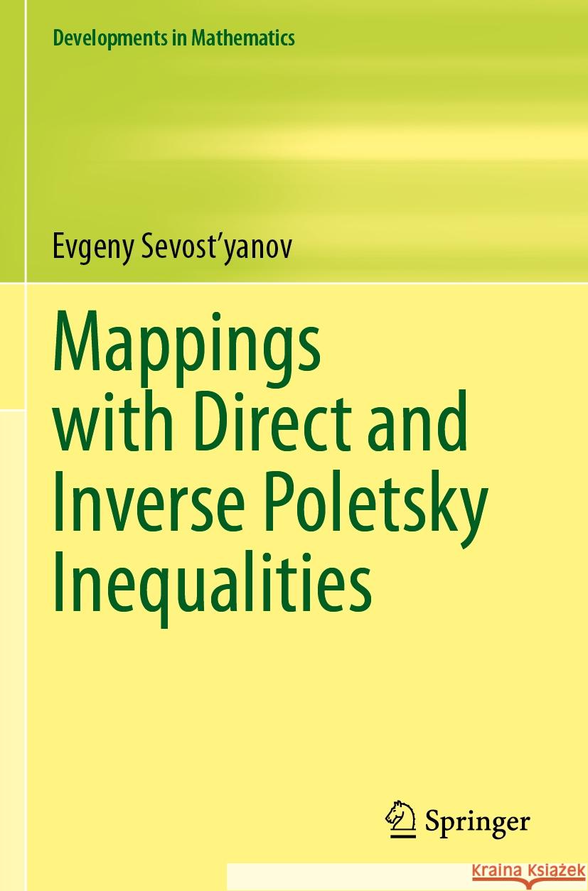 Mappings with Direct and Inverse Poletsky Inequalities Evgeny Sevost'yanov 9783031454202 Springer Nature Switzerland