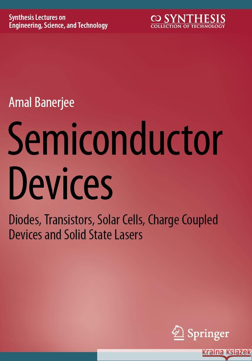 Semiconductor Devices Banerjee, Amal 9783031457524 Springer