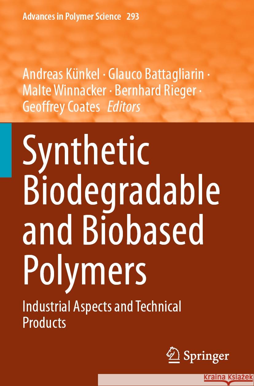 Synthetic Biodegradable and Biobased Polymers  9783031458644 Springer International Publishing