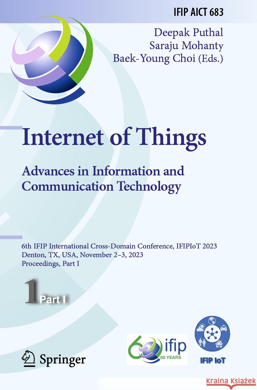 Internet of Things. Advances in Information and Communication Technology  9783031458804 Springer Nature Switzerland