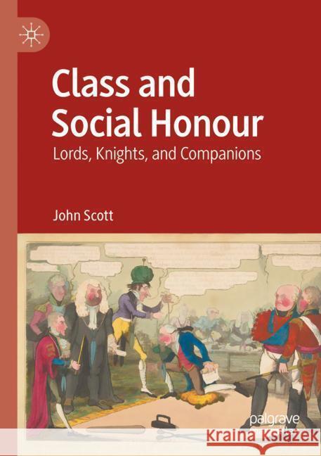 Class and Social Honour Scott, John 9783031459504