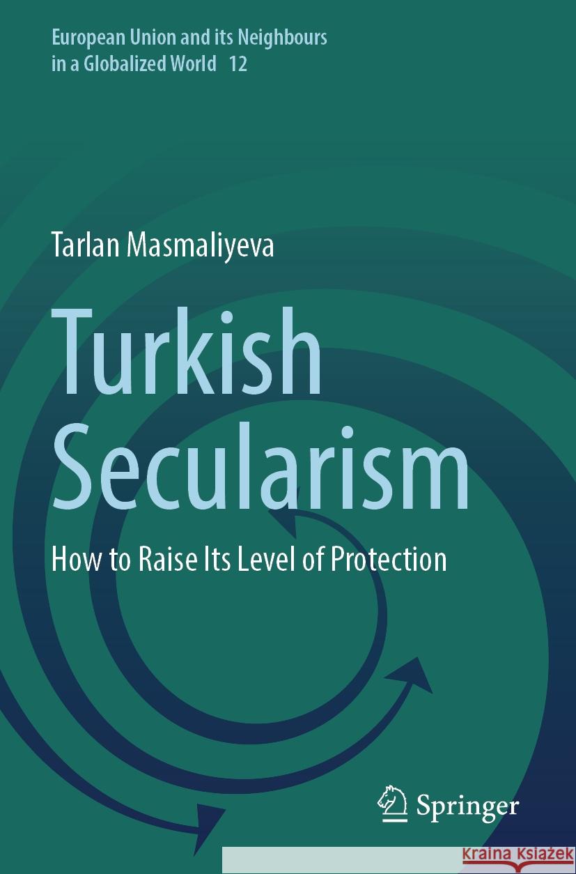Turkish Secularism Tarlan Masmaliyeva 9783031460135 Springer Nature Switzerland