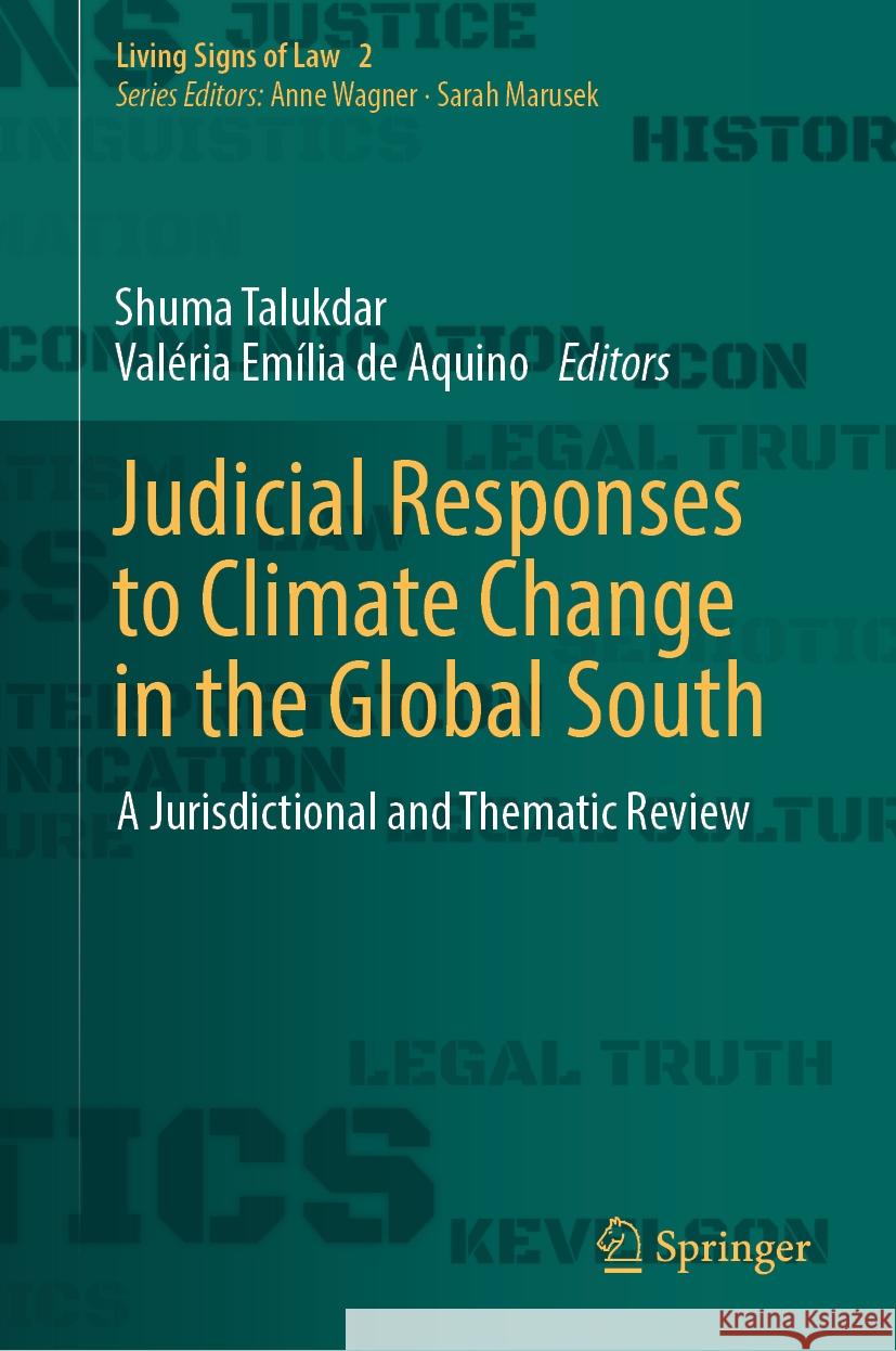 Judicial Responses to Climate Change in the Global South: A Jurisdictional and Thematic Review Shuma Talukdar Val?ria Em?lia d 9783031461415 Springer