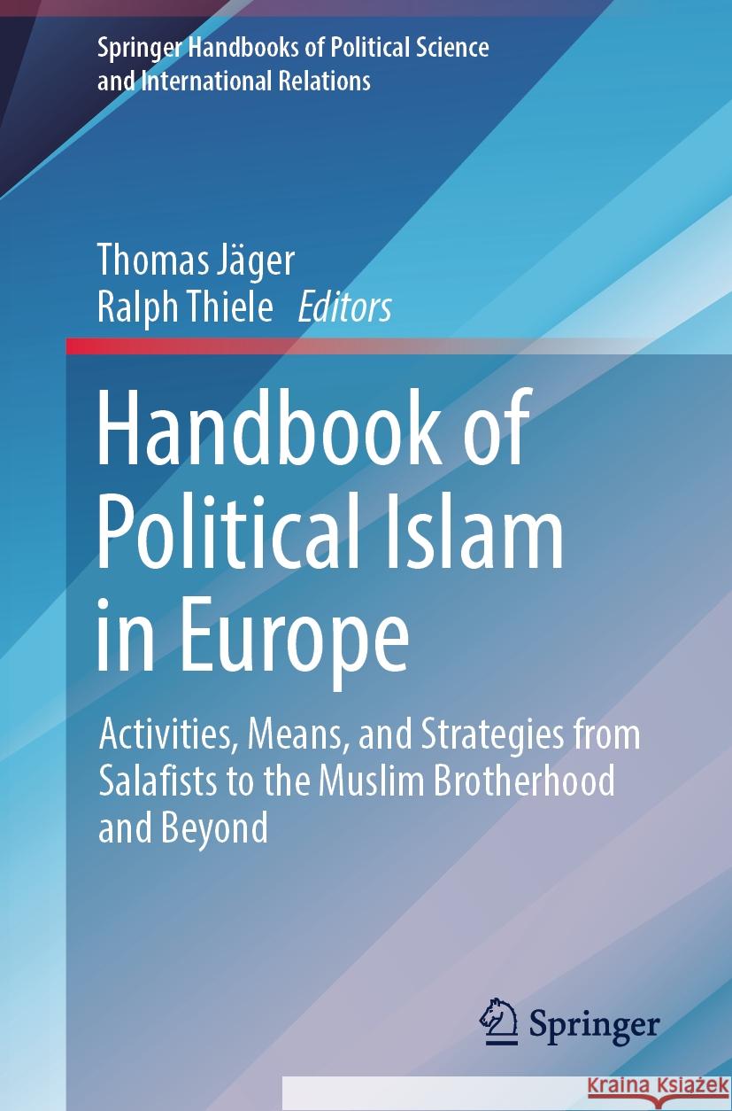 Handbook of Political Islam in Europe  9783031461750 Springer International Publishing