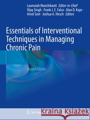 Essentials of Interventional Techniques in Managing Chronic Pain  9783031462191 Springer International Publishing