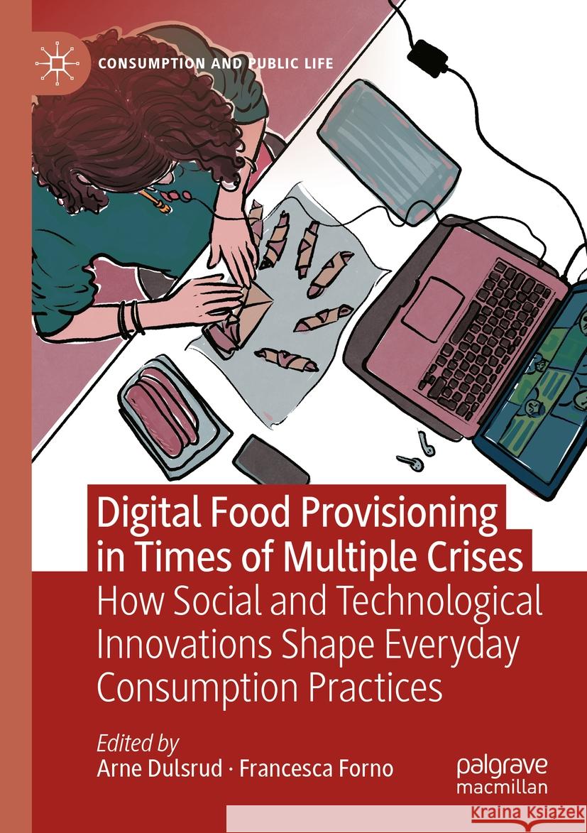 Digital Food Provisioning in Times of Multiple Crises  9783031463259 Springer International Publishing
