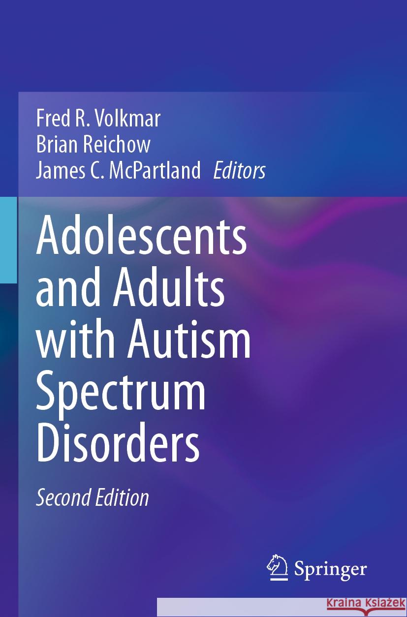 Adolescents and Adults with Autism Spectrum Disorders  9783031464652 Springer International Publishing
