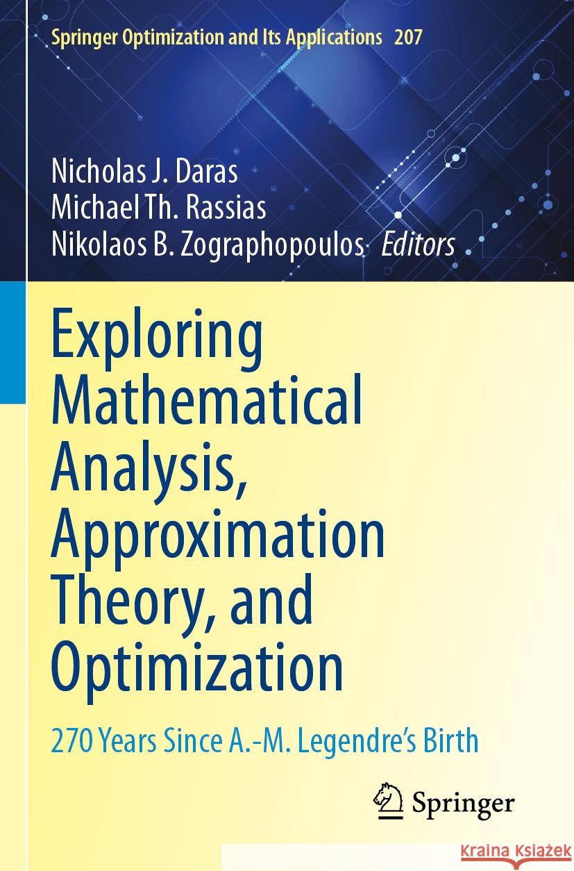 Exploring Mathematical Analysis, Approximation Theory, and Optimization  9783031464898 Springer International Publishing