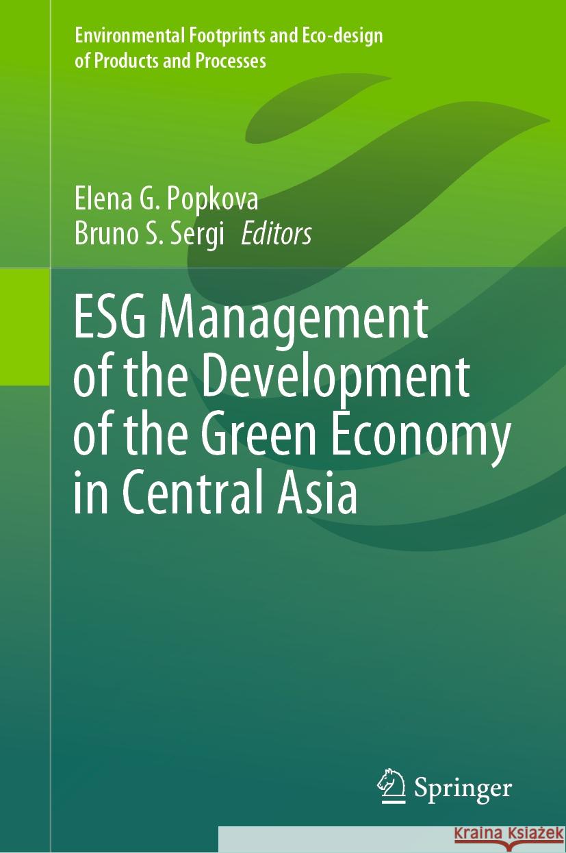ESG Management of the Development of the Green Economy in Central Asia  9783031465246 Springer International Publishing