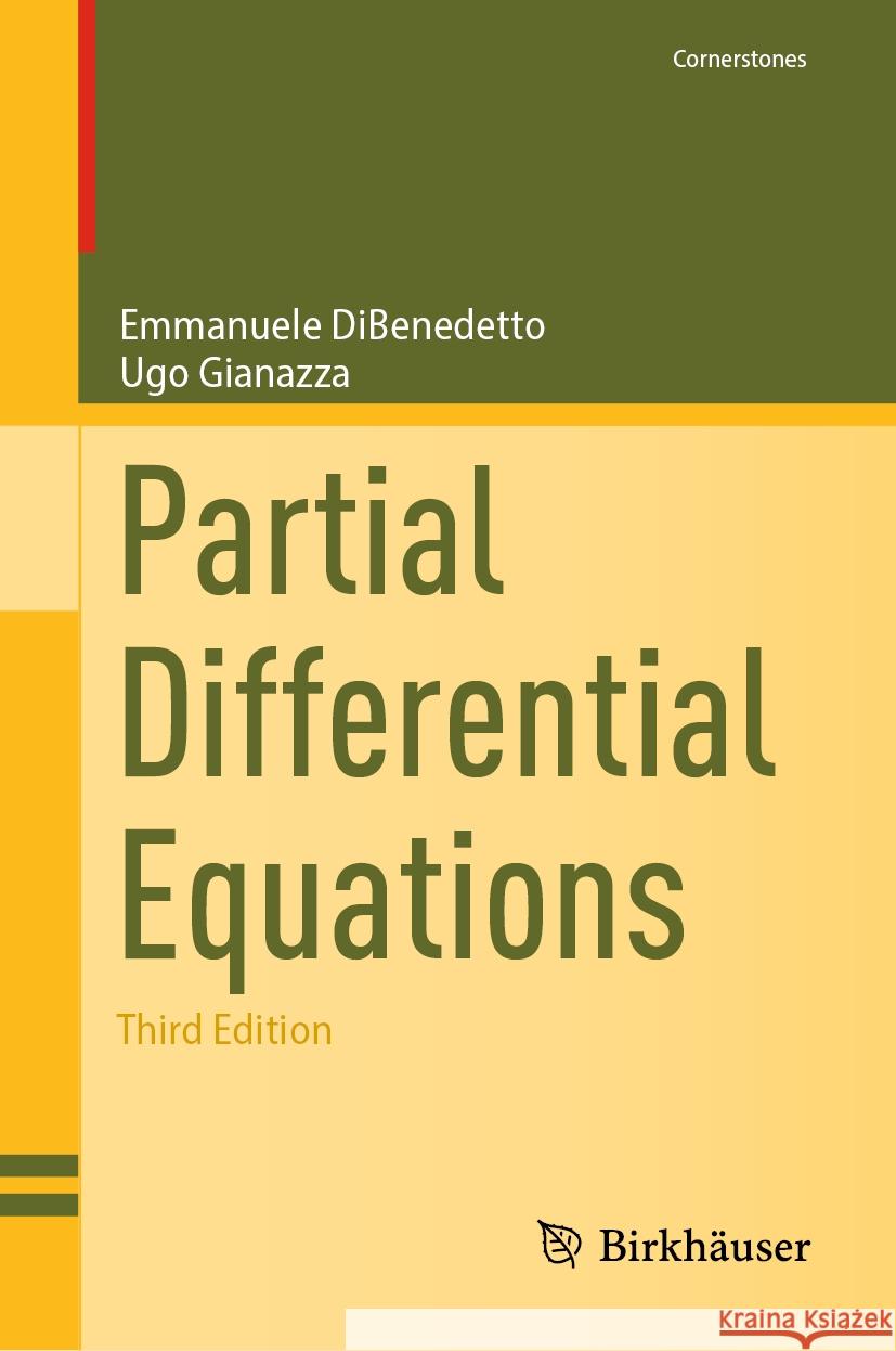 Partial Differential Equations Emmanuele DiBenedetto, Gianazza, Ugo 9783031466205