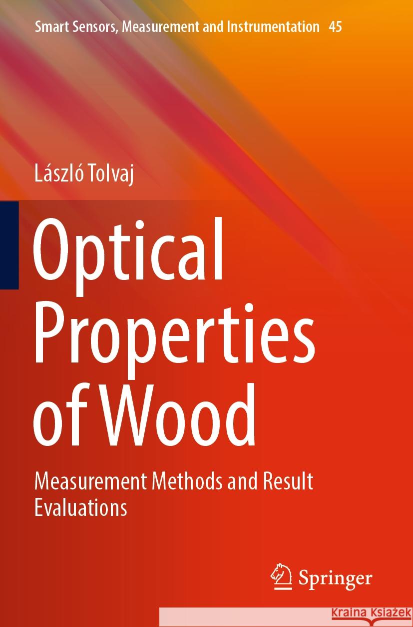 Optical Properties of Wood Tolvaj, László 9783031469084