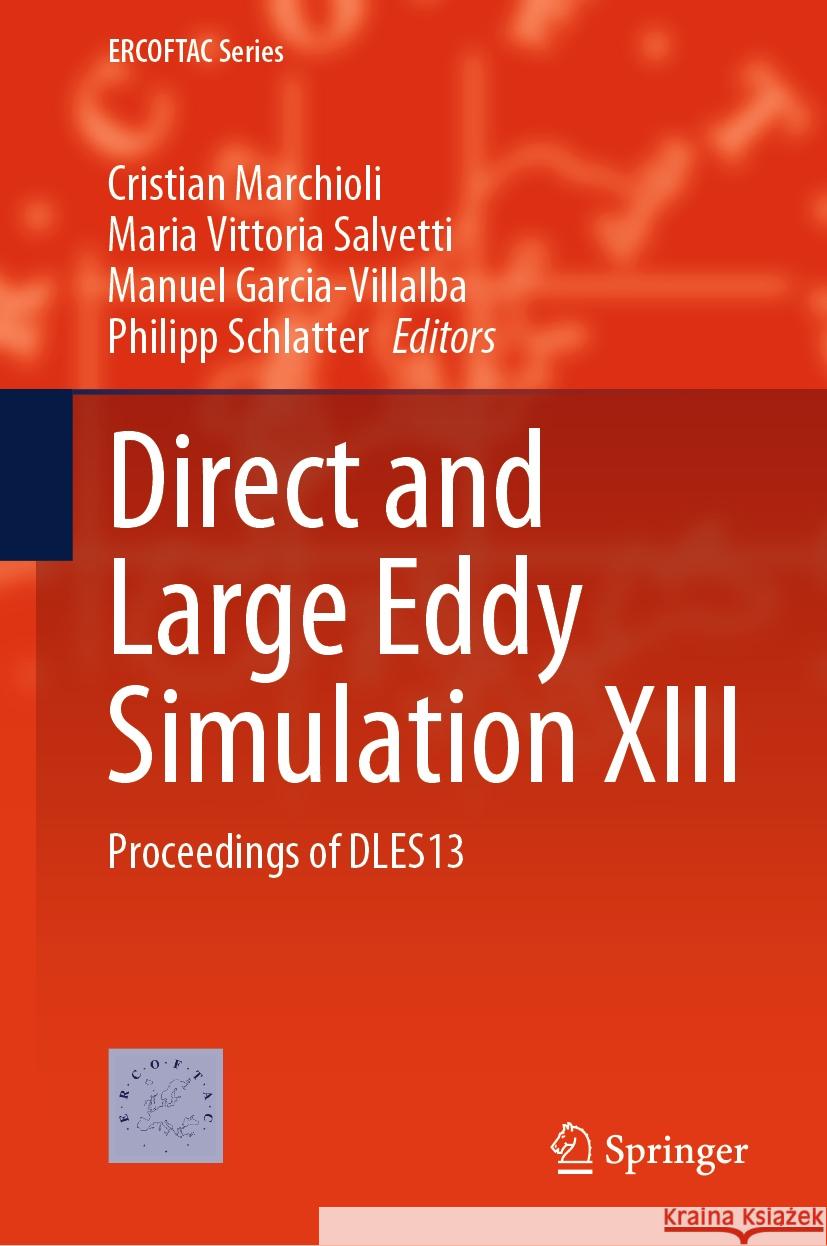Direct and Large Eddy Simulation XIII  9783031470271 Springer Nature Switzerland