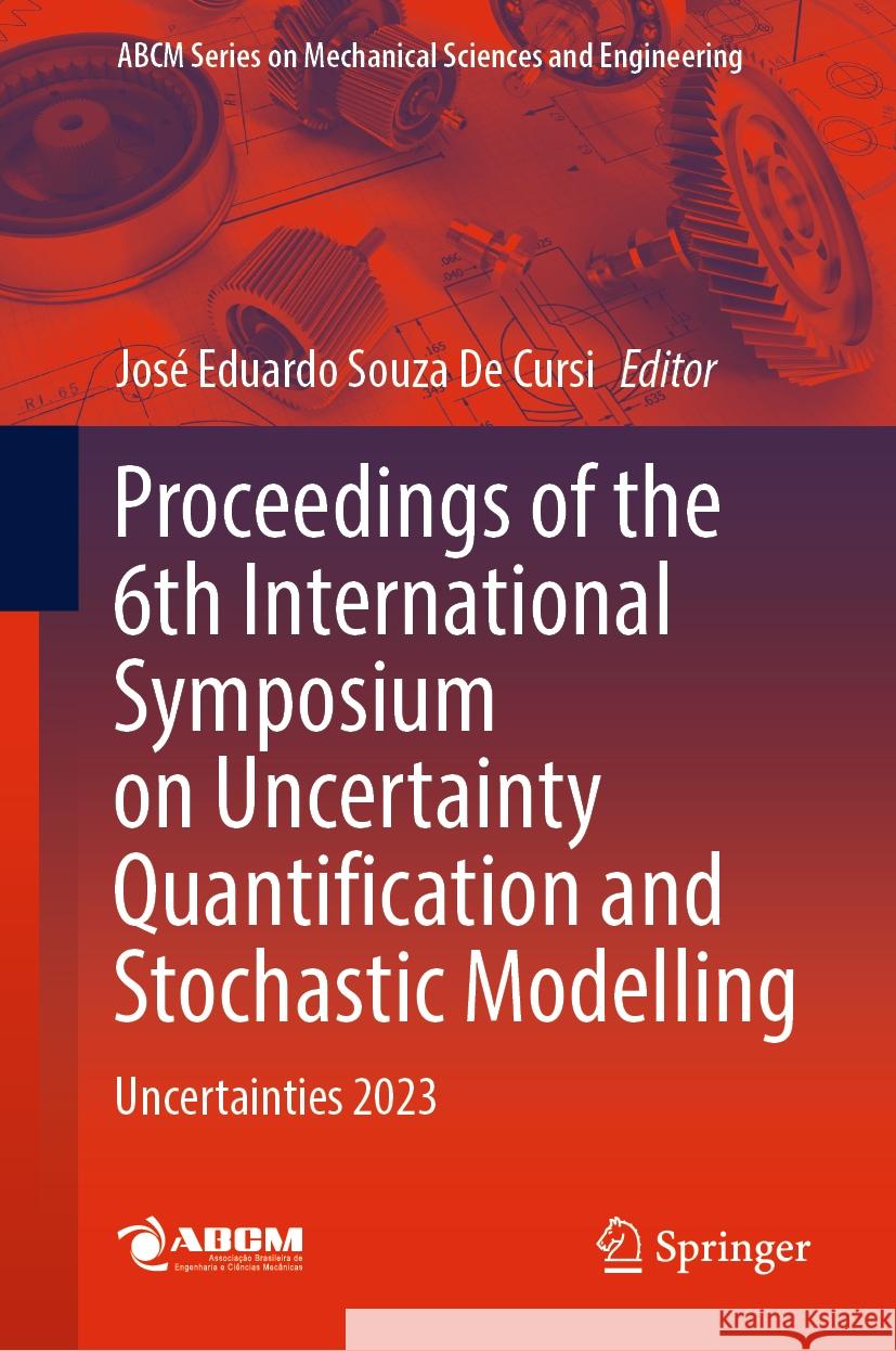 Proceedings of the 6th International Symposium on Uncertainty Quantification and Stochastic Modelling  9783031470356 Springer International Publishing