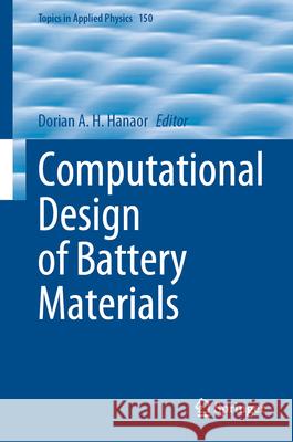 Computational Design of Battery Materials Dorian A. H. Hanaor 9783031473029 Springer