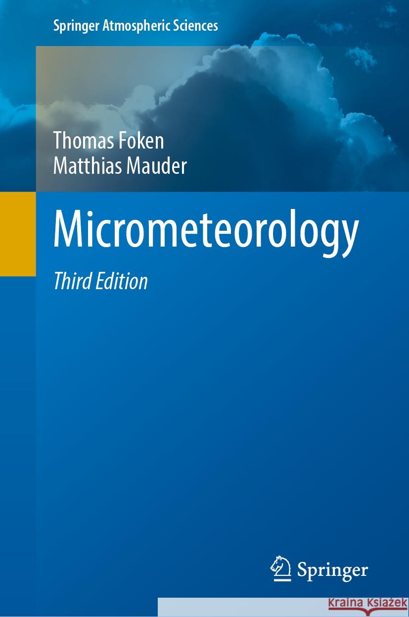 Micrometeorology Thomas Foken Matthias Mauder 9783031475252 Springer