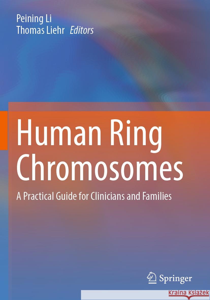 Human Ring Chromosomes  9783031475320 Springer International Publishing