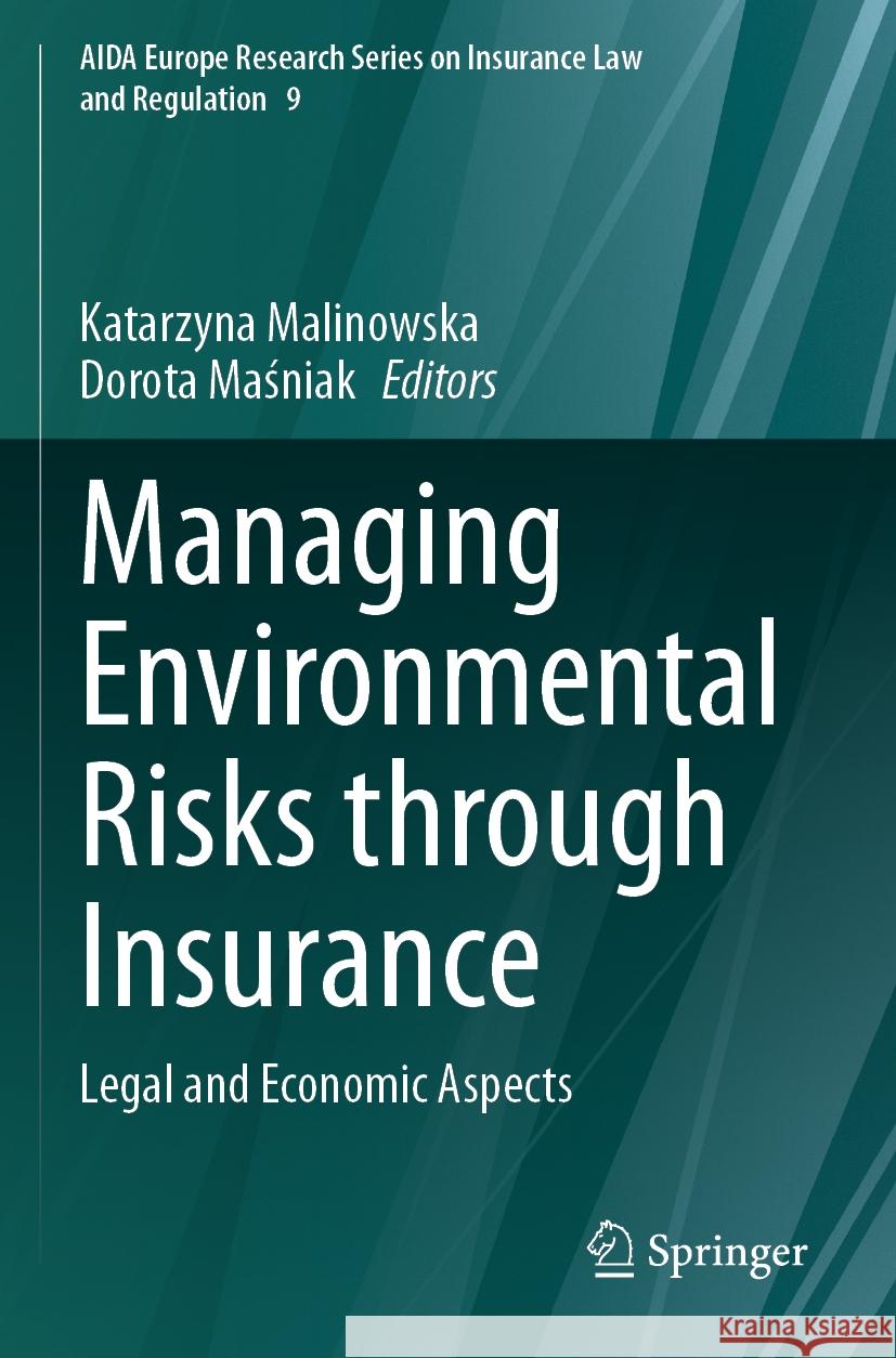 Managing Environmental Risks through Insurance  9783031476044 Springer Nature Switzerland