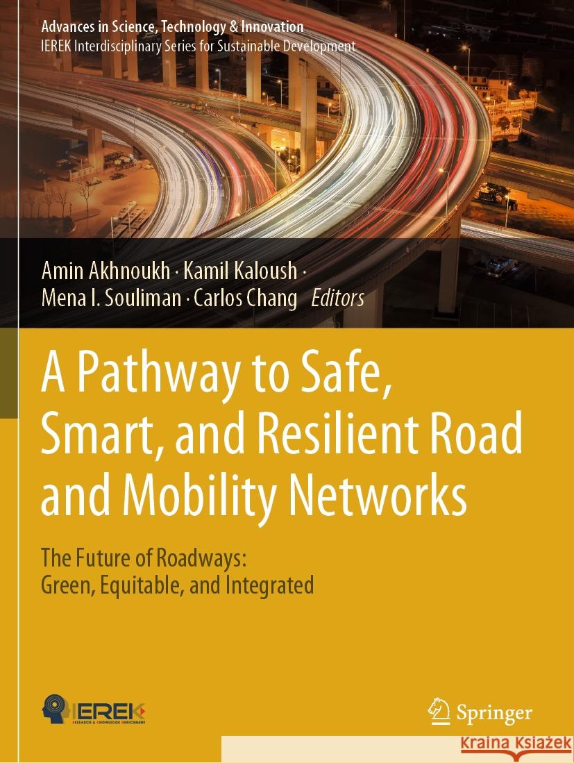 A Pathway to Safe, Smart, and Resilient Road and Mobility Networks  9783031476143 Springer Nature Switzerland