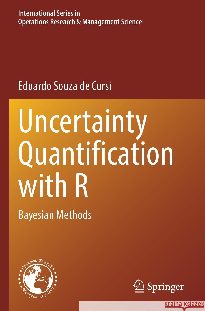 Uncertainty Quantification with R: Bayesian Methods Eduardo Souz 9783031482106 Springer
