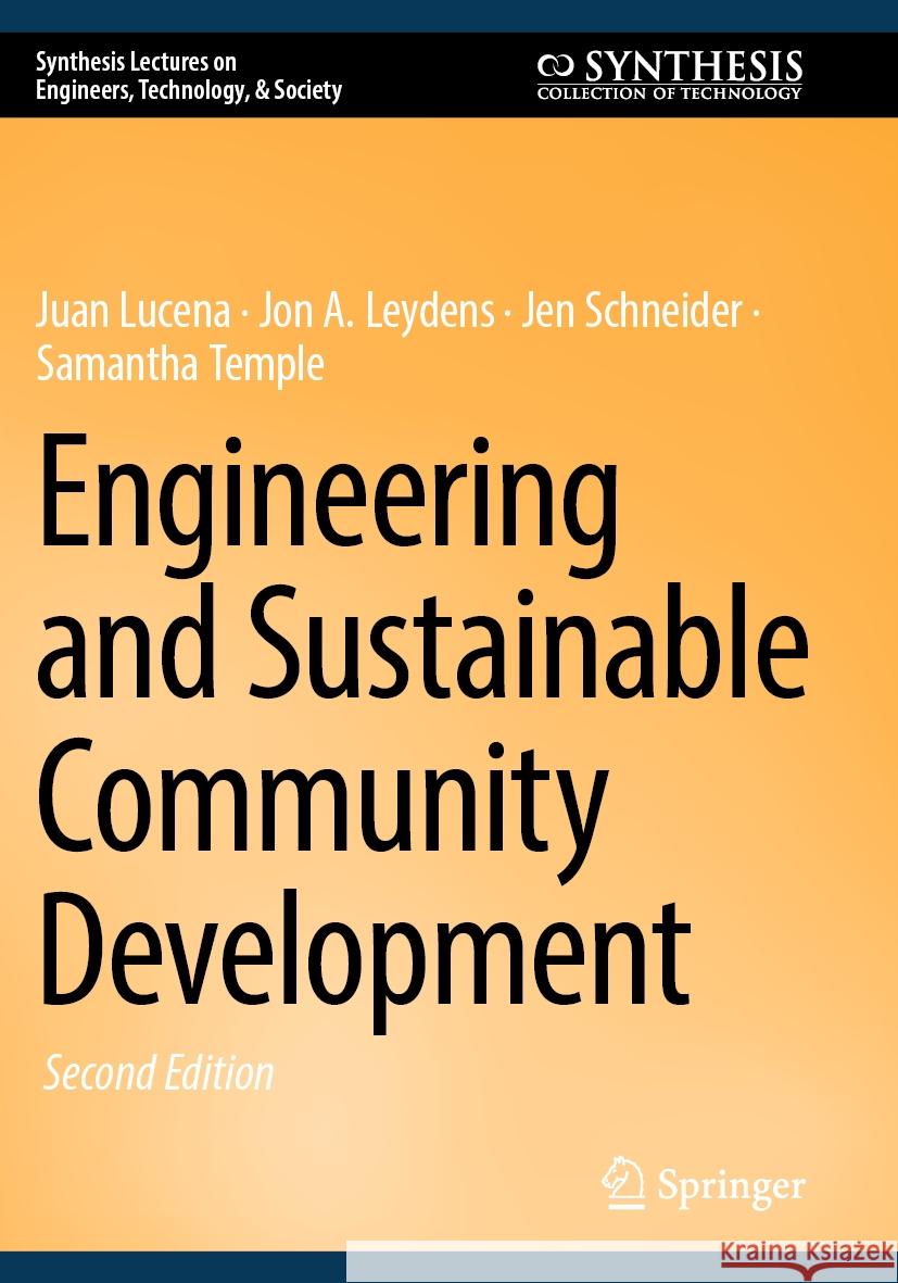 Engineering and Sustainable Community Development Juan Lucena, Jon A. Leydens, Jen Schneider 9783031485268