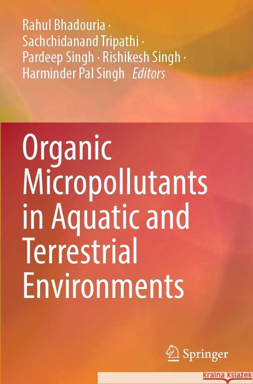 Organic Micropollutants in Aquatic and Terrestrial Environments  9783031489792 Springer Nature Switzerland