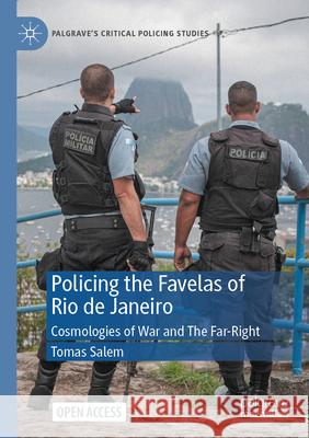 Policing the Favelas of Rio de Janeiro Tomas Salem 9783031490293 Springer International Publishing