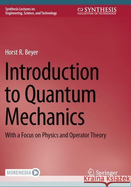 Introduction to Quantum Mechanics Beyer, Horst R. 9783031490804