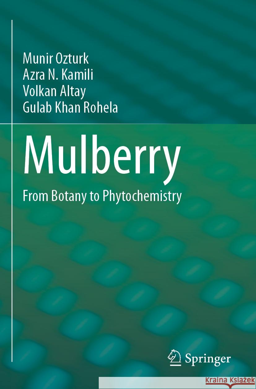 Mulberry Munir Ozturk, Azra N. Kamili, Altay, Volkan 9783031491191