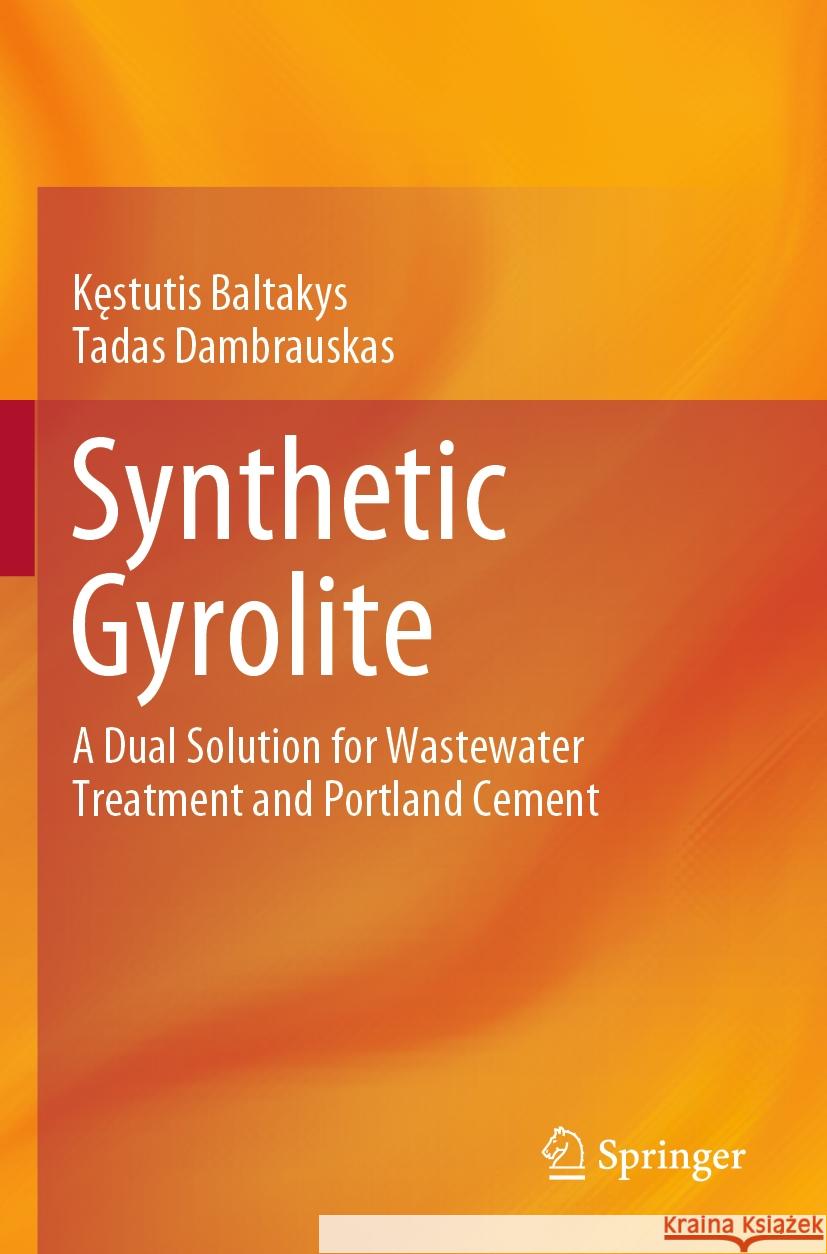 Synthetic Gyrolite Kęstutis Baltakys, Tadas Dambrauskas 9783031492617 Springer Nature Switzerland
