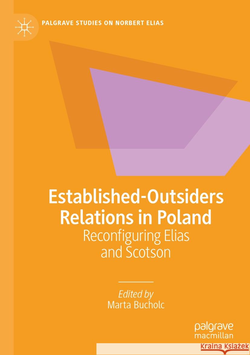 Established-Outsiders Relations in Poland  9783031495250 Springer International Publishing