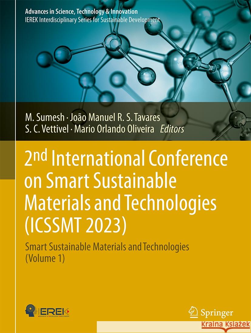 2nd International Conference on Smart Sustainable Materials and Technologies (Icssmt 2023): Smart Sustainable Materials and Technologies (Volume 1) M. Sumesh Jo?o Manuel R S. C. Vettivel 9783031498251