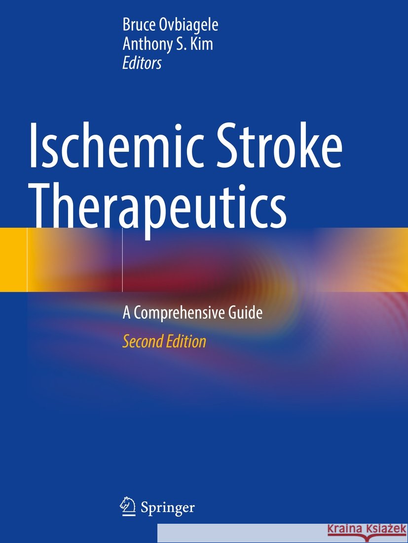 Ischemic Stroke Therapeutics  9783031499654 Springer International Publishing