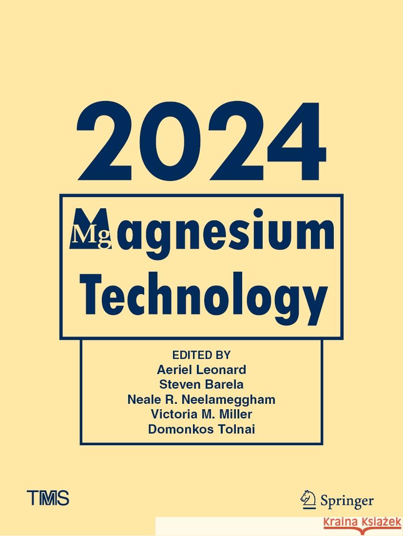 Magnesium Technology 2024  9783031502422 Springer